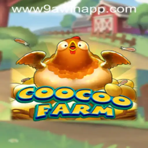 Explore the Enchanting World of CooCooFarm with 9AWIN