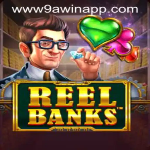 Unveiling the Excitement of ReelBanks: A Comprehensive Guide with 9AWIN